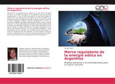 Marco regulatorio de la energía eólica en Argentina kitap kapağı