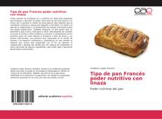 Tipo de pan Francés poder nutritivo con linaza kitap kapağı