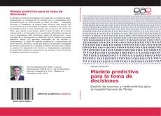 Modelo predictivo para la toma de decisiones kitap kapağı