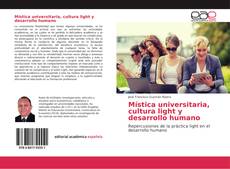 Copertina di Mística universitaria, cultura light y desarrollo humano