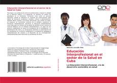 Portada del libro de Educación Interprofesional en el sector de la Salud en Cuba