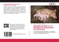 Capa do livro de Estudio de IGF-I y II durante la Gestación en Porcinos 