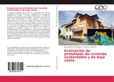 Evaluación de prototipos de vivienda sustentable y de bajo costo的封面