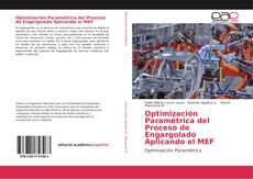 Borítókép a  Optimización Paramétrica del Proceso de Engargolado Aplicando el MEF - hoz