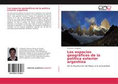 Borítókép a  Los espacios geográficos de la política exterior argentina - hoz