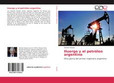 Huergo y el petróleo argentino kitap kapağı