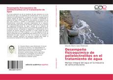 Capa do livro de Desempeño fisicoquímico de polielectrolitos en el tratamiento de agua 