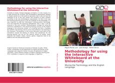 Methodology for using the Interactive Whiteboard at the University kitap kapağı