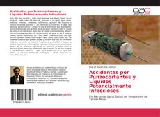 Accidentes por Punzocortantes y Líquidos Potencialmente Infecciosos kitap kapağı