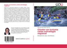 Capa do livro de Clúster en turismo como estrategia regional 