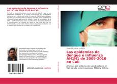 Las epidemias de dengue e influenza AH1N1 de 2009-2010 en Cali的封面