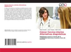 Buchcover von Cáncer Cervico Uterino Alternativas diagnósticas