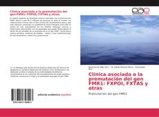 Bookcover of Clínica asociada a la premutación del gen FMR1: FXPOI, FXTAS y otras