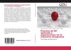 Proceso de NF aplicado a separaciones en la industria oleaginosa的封面