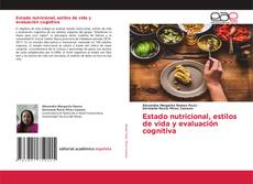 Обложка Estado nutricional, estilos de vida y evaluación cognitiva