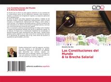 Обложка Las Constituciones del Mundo & la Brecha Salarial