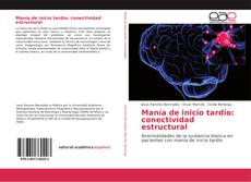 Обложка Manía de inicio tardío: conectividad estructural