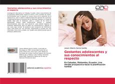 Portada del libro de Gestantes adolescentes y sus conocimientos al respecto