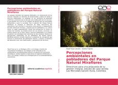 Copertina di Percepciones ambientales en pobladores del Parque Natural Miraflores