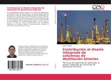 Capa do livro de Contribución al diseño integrado de columnas de destilación binarias 