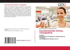 Portada del libro de Caracterización Clínica, Tomográfica