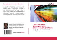 Copertina di Las actitudes docentes en el profesor universitario