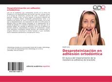 Capa do livro de Desproteinización en adhesión ortodóntica 