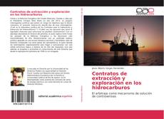 Contratos de extracción y exploración en los hidrocarburos kitap kapağı
