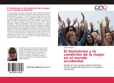Bookcover of El feminismo y la condición de la mujer en el mundo occidental