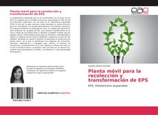 Обложка Planta móvil para la recolección y transformación de EPS