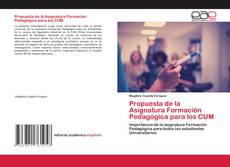 Propuesta de la Asignatura Formación Pedagógica para los CUM kitap kapağı
