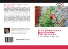 Bookcover of Crisis democrática y Organizaciones Internacionales
