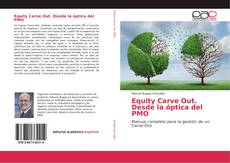 Couverture de Equity Carve Out. Desde la óptica del PMO