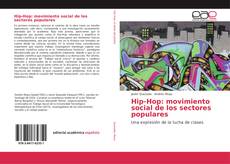 Hip-Hop: movimiento social de los sectores populares kitap kapağı