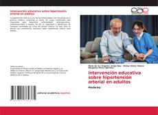 Intervención educativa sobre hipertensión arterial en adultos的封面