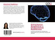 Portada del libro de Astrocitomas Anaplásicos y Glioblastomas Multiformes