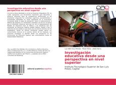 Capa do livro de Investigación educativa desde una perspectiva en nivel superior 