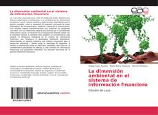 Borítókép a  La dimensión ambiental en el sistema de información financiero - hoz