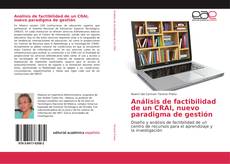 Capa do livro de Análisis de factibilidad de un CRAI, nuevo paradigma de gestión 