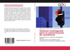 Capa do livro de Sistema multiagente para la comunicación de semáforos 