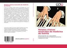 Capa do livro de Relatos clínicos musicales de medicina de familia 