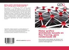 Capa do livro de Motor gráfico distribuido basado en Ray Tracing, para renderizado 3D 