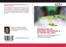 Capa do livro de Producción de Híbridos Somáticos y el intrón de cox1 