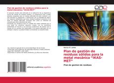 Portada del libro de Plan de gestión de residuos sólidos para la metal mecánica “IKAS-MET”