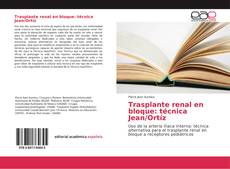 Capa do livro de Trasplante renal en bloque: técnica Jean/Ortíz 