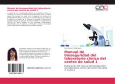 Capa do livro de Manual de bioseguridad del laboratorio clínico del centro de salud 1 