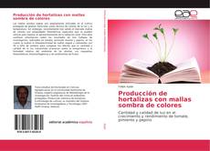 Capa do livro de Producción de hortalizas con mallas sombra de colores 