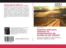 Capa do livro de Sistema web para elaborar la programación de cursos en los CECATI 