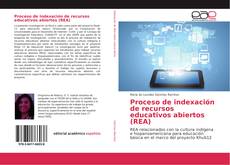 Couverture de Proceso de indexación de recursos educativos abiertos (REA)