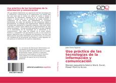 Couverture de Uso práctico de las tecnologías de la información y comunicación
